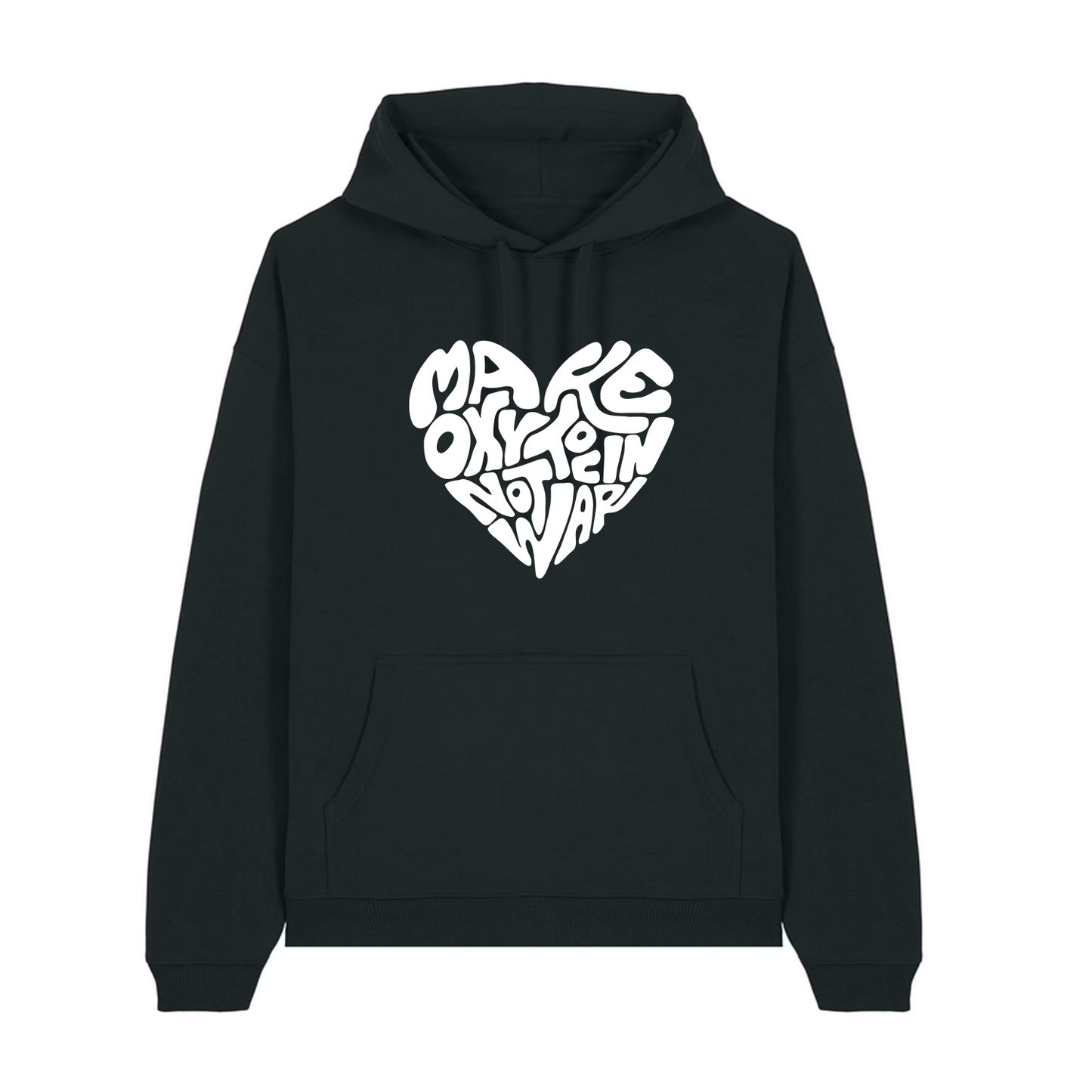 Hoodie "Make Oxytocin Not War" | OVERSIZED FIT