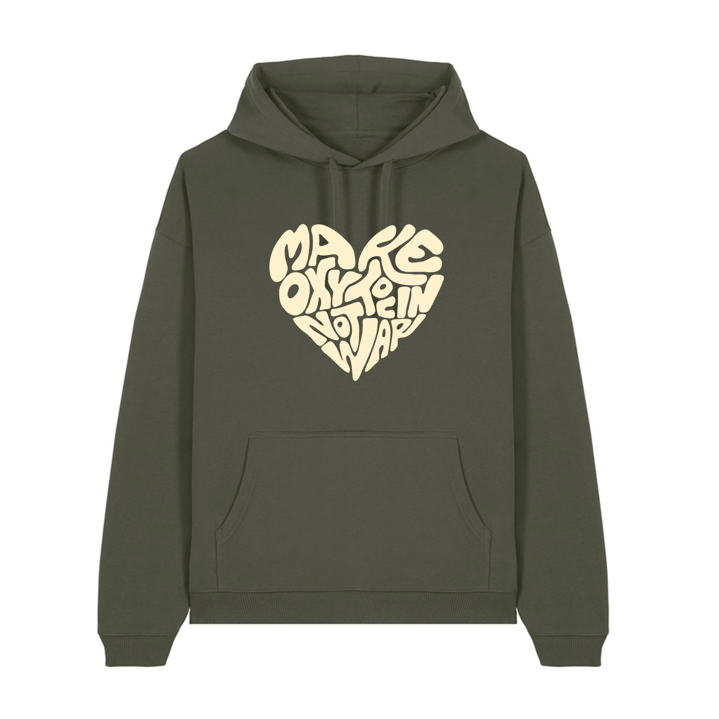 Hoodie "Make Oxytocin Not War" | OVERSIZED FIT