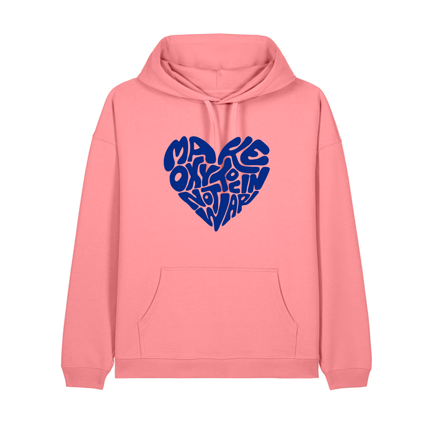 Hoodie "Make Oxytocin Not War" | OVERSIZED FIT