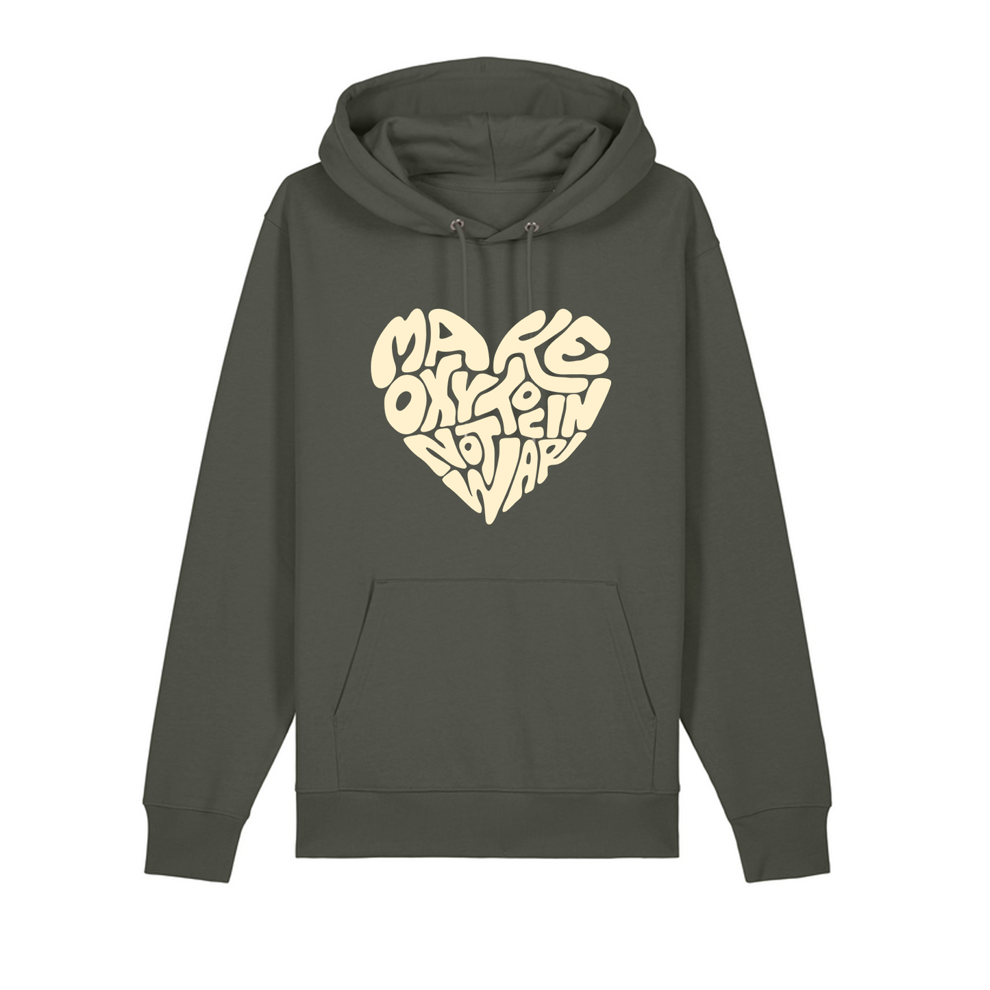 Hoodie "Make Oxytocin Not War" | REGULAR FIT