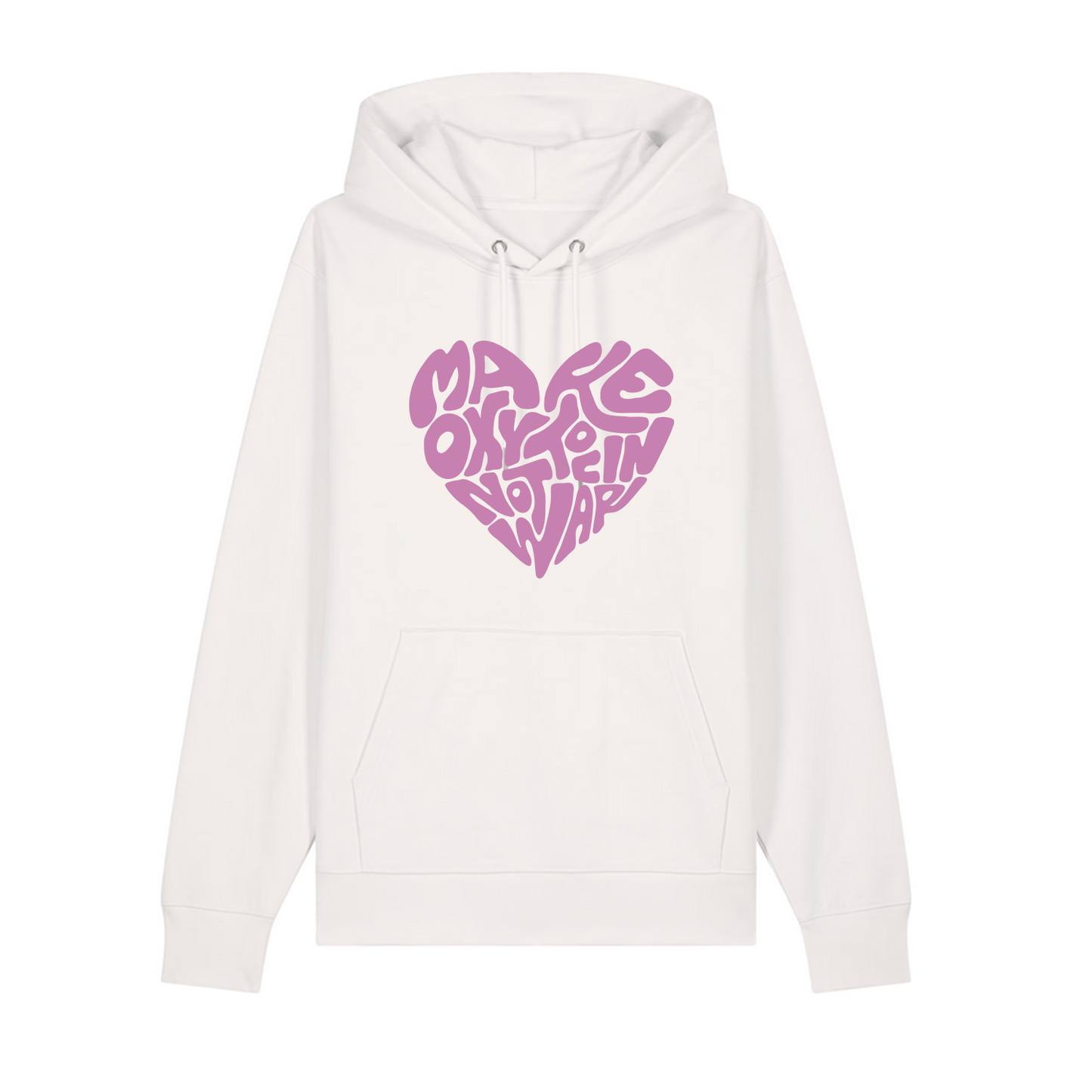 Hoodie "Make Oxytocin Not War" | REGULAR FIT