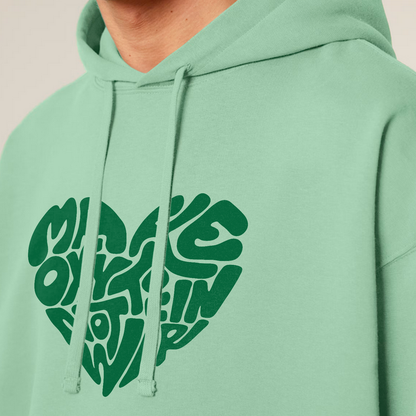 Hoodie "Make Oxytocin Not War" | OVERSIZED FIT