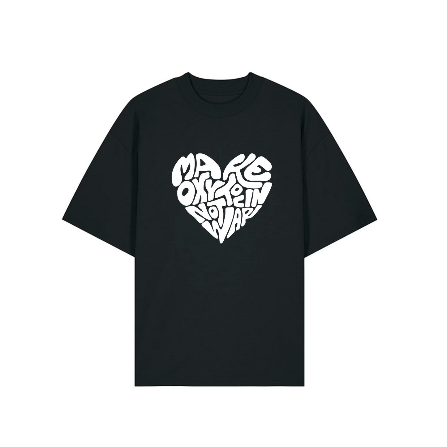 T-Shirt "Make Oxytocin Not War" | OVERSIZED FIT