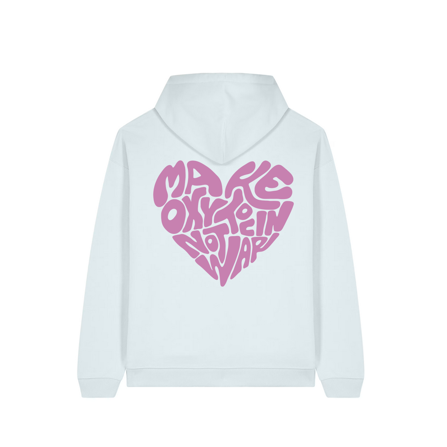 Hoodie "Make Oxytocin Not War" + Frontprint | OVERSIZED FIT