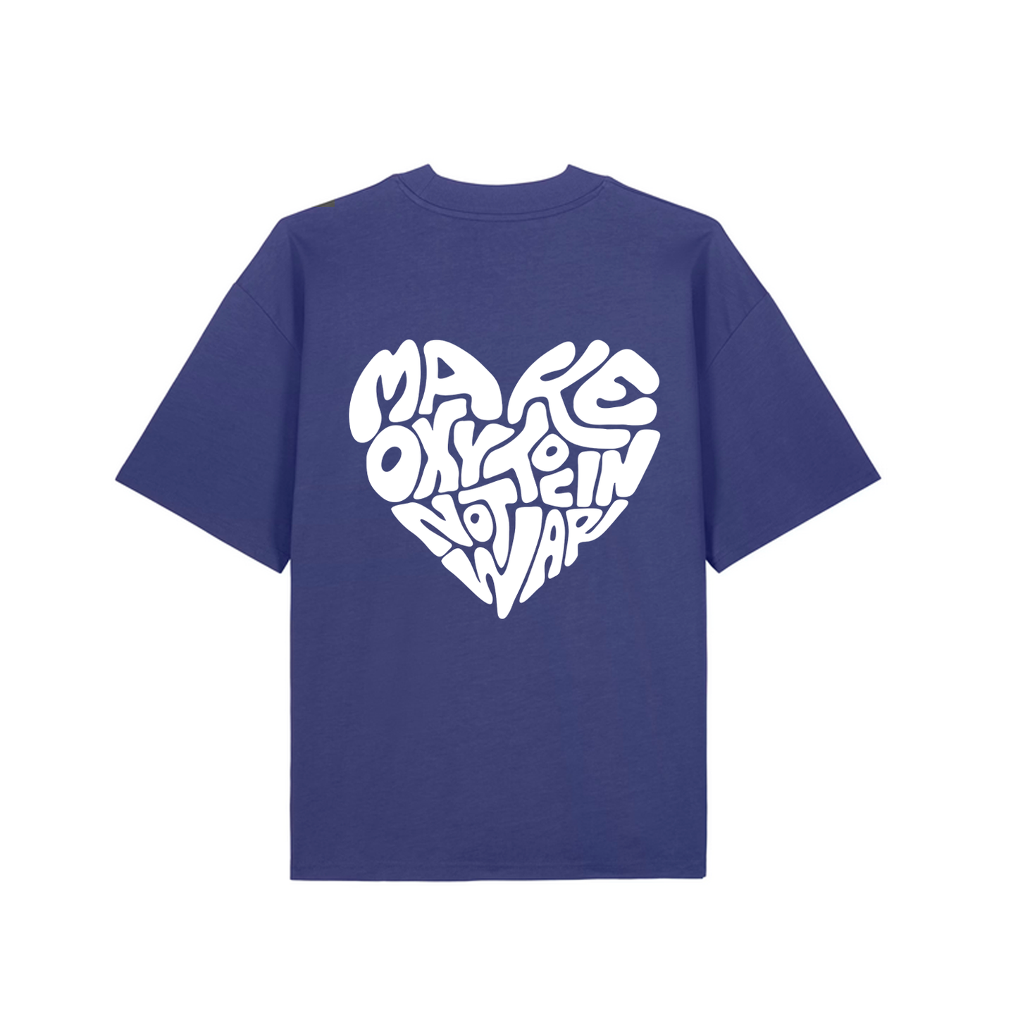 T-Shirt "Make Oxytocin Not War" + Frontprint  | OVERSIZED FIT