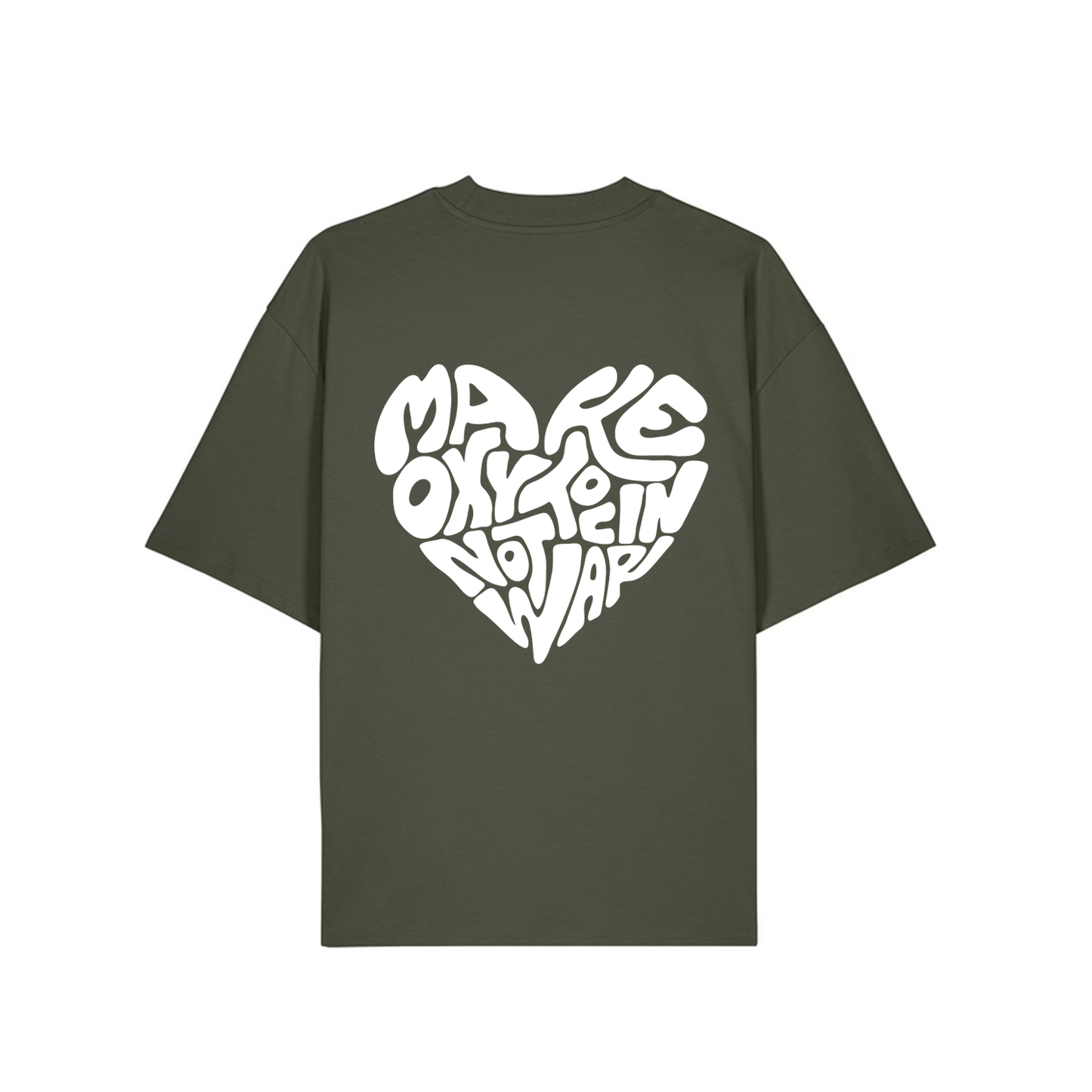 T-Shirt "Make Oxytocin Not War" + Frontprint  | OVERSIZED FIT