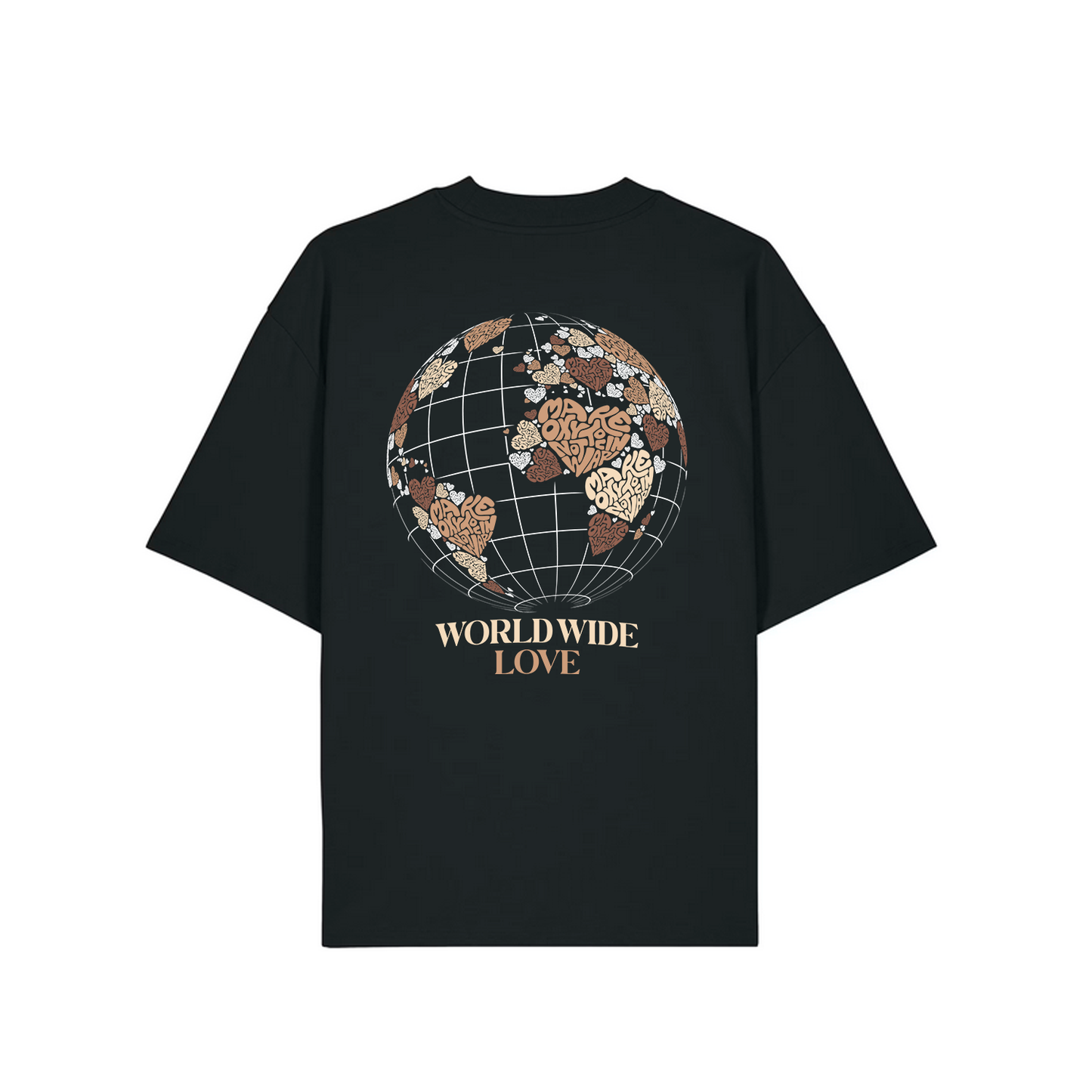 T-Shirt "WORLD WIDE LOVE" + Frontprint | Make Oxytocin Not War