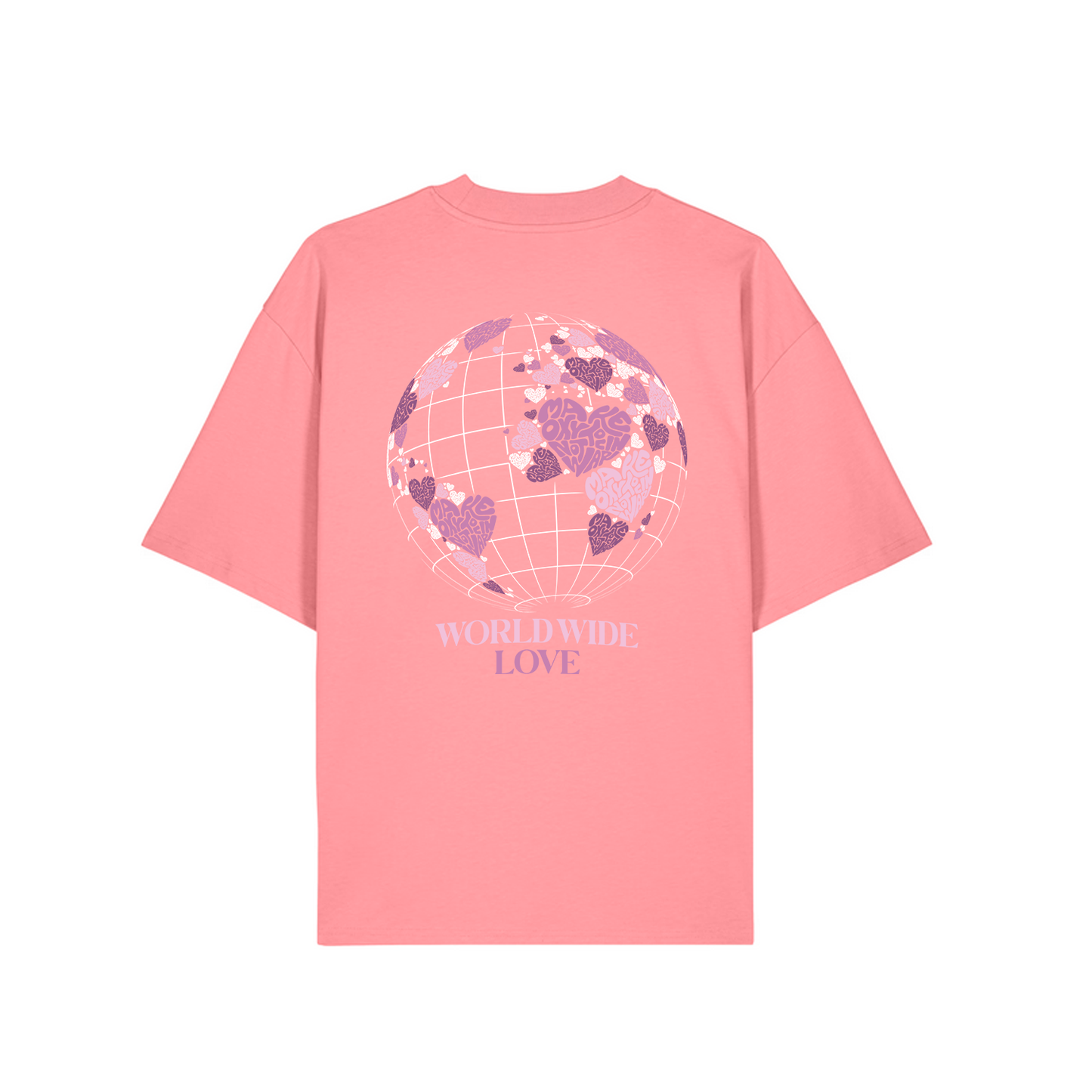 T-Shirt "WORLD WIDE LOVE" + Frontprint | Make Oxytocin Not War