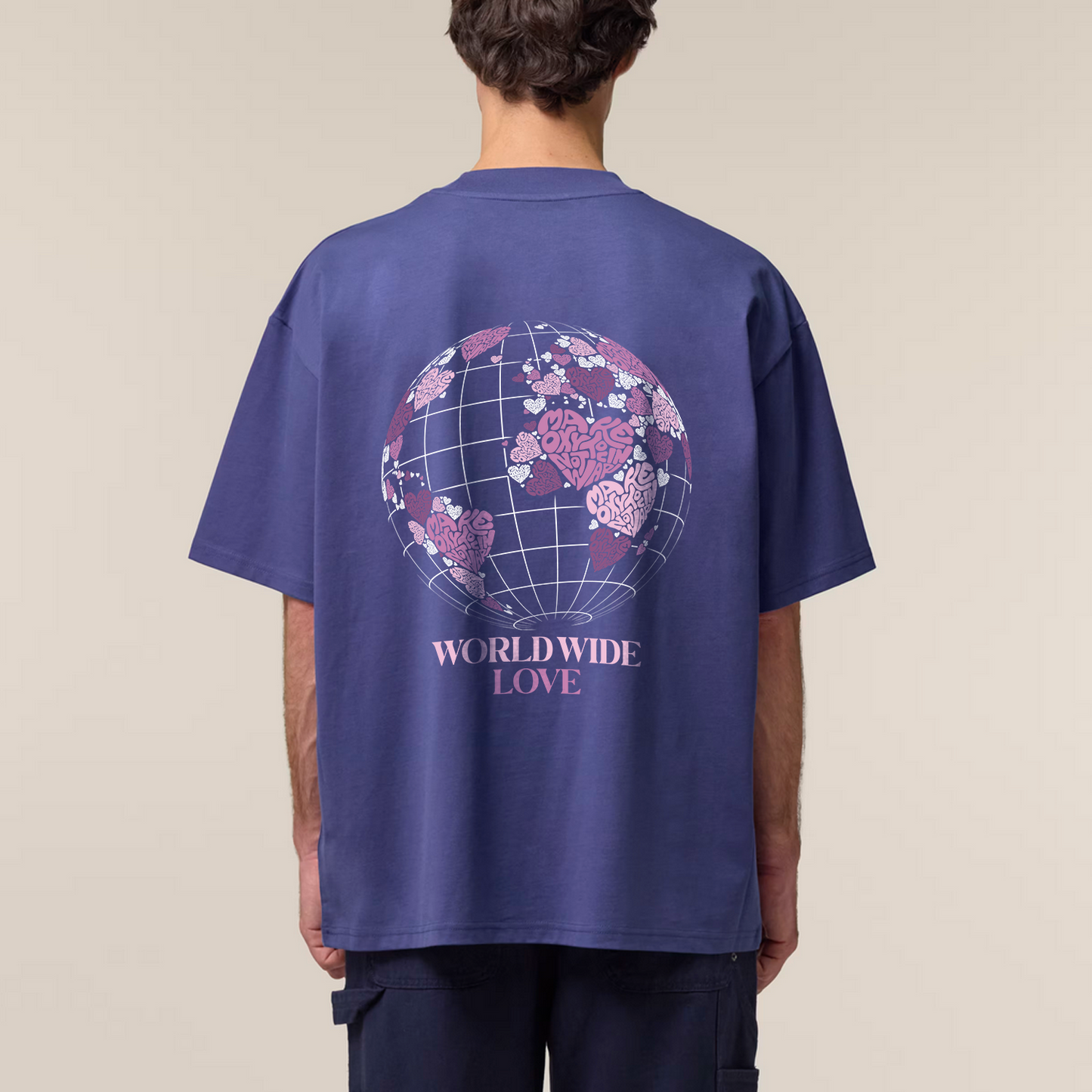 T-Shirt "WORLD WIDE LOVE" + Frontprint | Make Oxytocin Not War